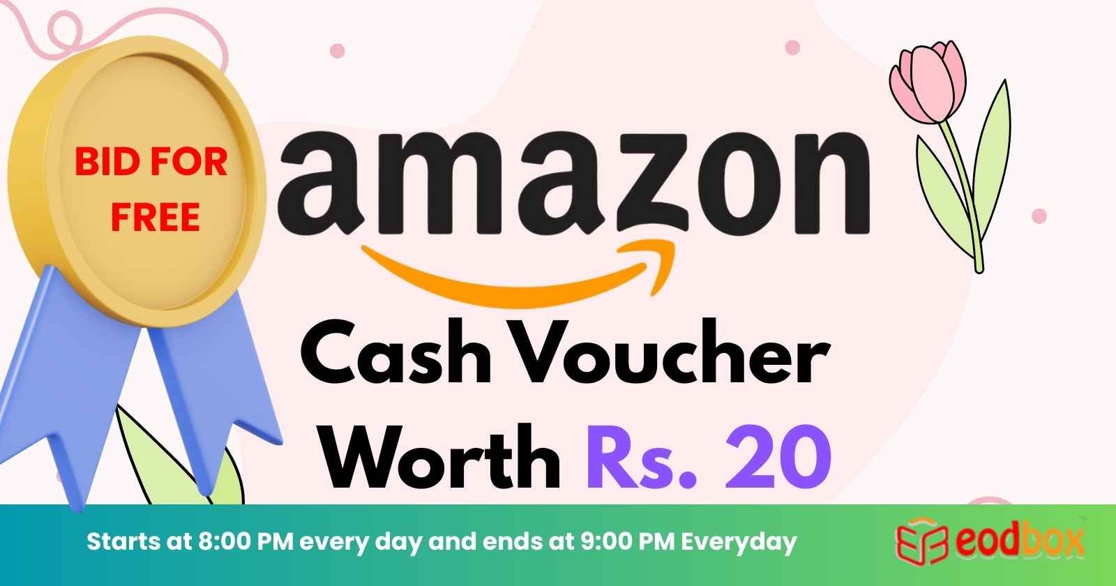 FREE AMAZON INR 20 Voucher 8 PM 908